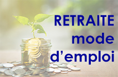 La Retraite : mode d'emploi